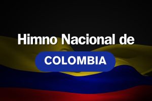 Guía Completa sobre el Himno Nacional de Colombia: Historia, Letra y Significado