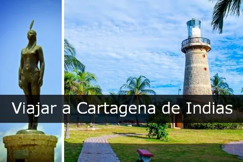 Porque viajar a Cartagena de Indias