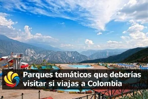 parques temáticos más visitados en Colombia