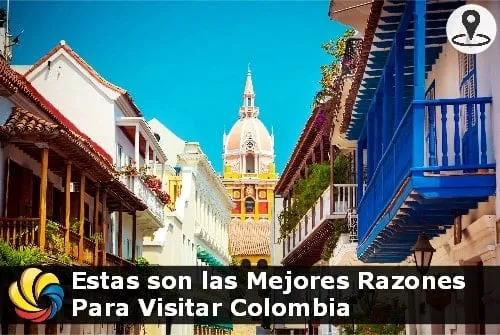 razones para viajar a Colombia razones para viajar a Colombia en vacaciones