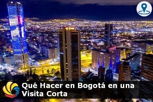 qu&eacute; hacer en Bogot&aacute; en un d&iacute;a o dos