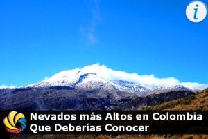 nevados más altos en Colombia estos son los nevados más altos en Colombia
