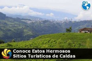 sitios turísticos de Caldas