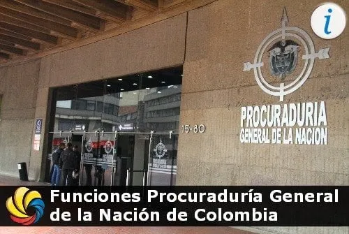 Las funciones de la Procuradur&iacute;a General de la Naci&oacute;n de Colombia
